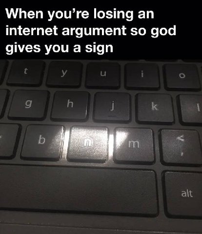When you’re losing an internet argument so god gives you a sign alt