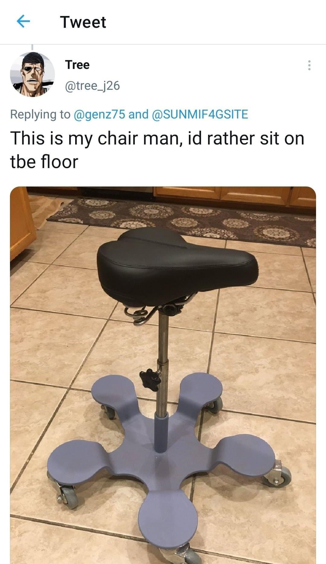 Tweet Tree @tree_j26 Replying to @genz75 and @SUNMIF4GSITE This is my chair man, rather sit on tbe floor в