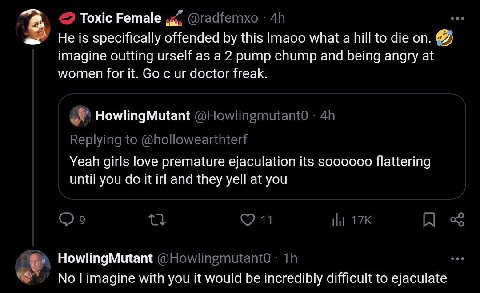 Toxic Female Не specifically offended this lmaoo what а hill to die on. imagine outting urself аза 2 pump chump and Бета angry at women for it. doctor freak. HowlingMutant Yeah girls love premature ej