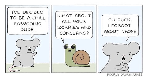 I'VE DECIDED WHAT ABOUT TO BE. A ALL YOUR FUCK, EASYGOING FORGOT DUDE. WORRIES AND ABOUT THOSE. POORLY LINES