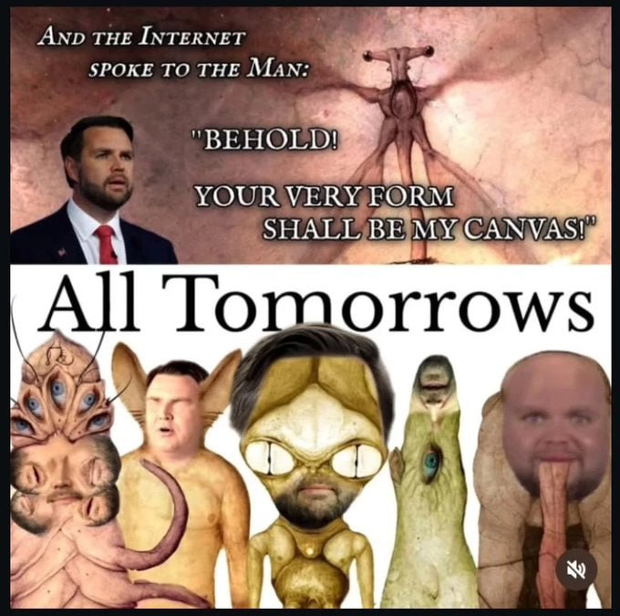 AND THE INTERNET SPOKE TO THE MAN "BEHOLD! YOUR VERY, Tomorrows у