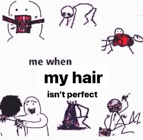 me when my hair