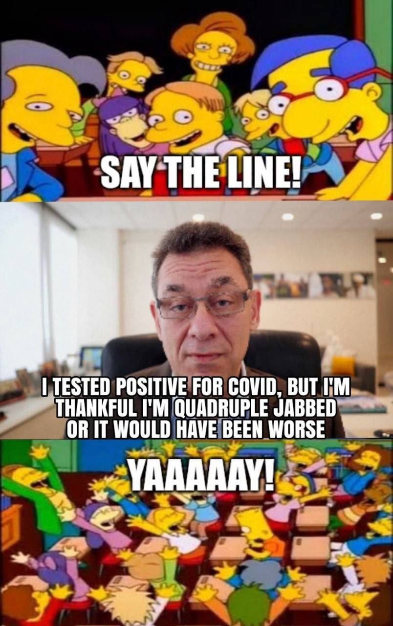 SAY THE LINE! if TESTED POSITIVE FOR COVID, BUT THANKFUL QUADRUPLE JABBED OR WOULD HAVE BEEN WORSE В у