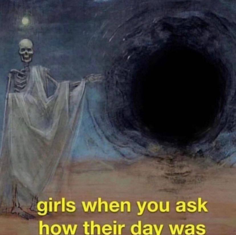 girls when you ask how their dav was