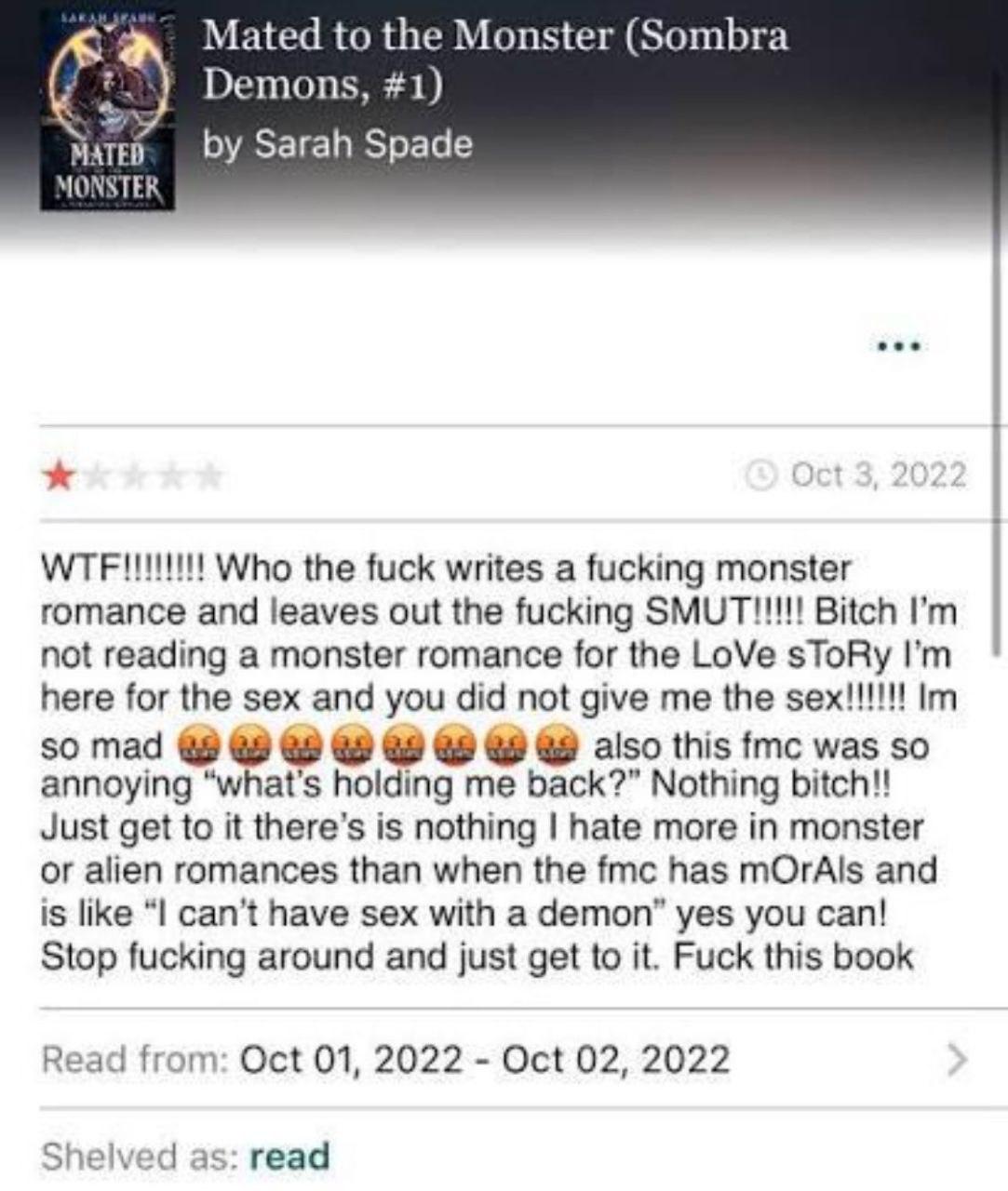 Mated to the Monster (Sombra Demons, #1) Sarah Spade MONS TER eee Who the fuck writes a fucking monster romance and leaves out the fucking SMUT!!!!! Bitch not reading a monster romance for the LoVe sT