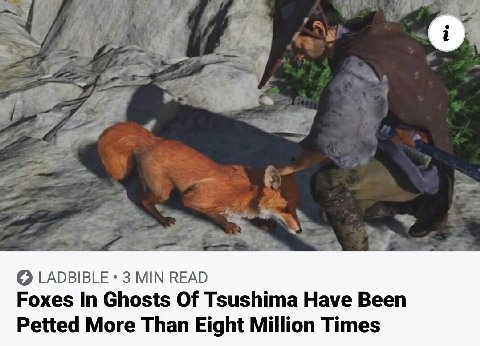 LADBIBLE 3 MIN READ Foxes In Ghosts Of Tsushima Have Been Petted More Than Eight Million Times