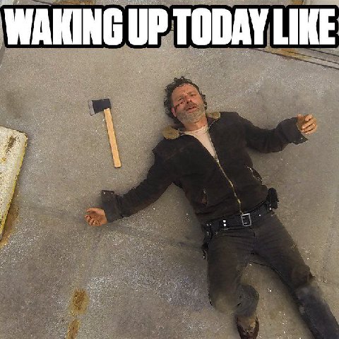 WAKING UP TODAY LIKE