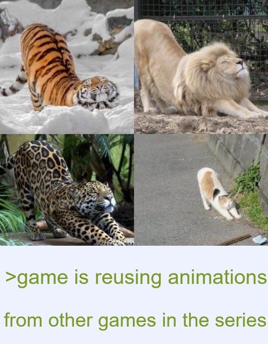 4. 7 >game Is reusing animations from other games in the series