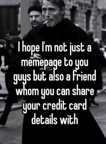 поре just a you aus but also a Friend whom you can share your credit card details with