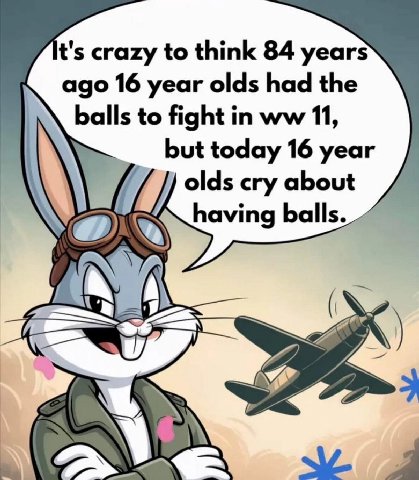 crazy to think 84 years ago 16 year olds had the balls to fight in 11, but today 16 year olds cry about having balls.