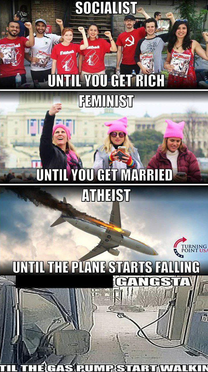 SOCIALIST 3, UNTIL YOU GET RICH a У 3 1 UNTIL YOU GET MARRIED ATHEIST it UNTIL THE PLANE STARTS FALLING GAN HOON TIL TART