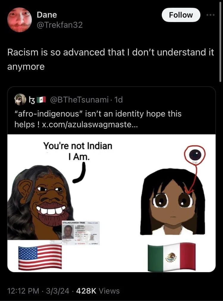 Racism is so advanced that don’t understand anymore “afro-indigenous” isn't an identity hope this helps x.com/azulaswagmaste... You're not Indian 2:12 3/3/24 Views