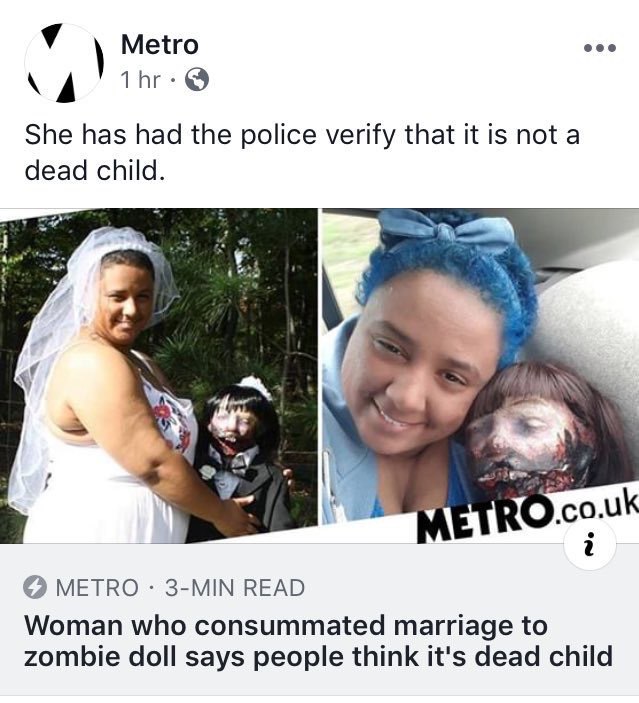 Metro eee \A She has had the police verify that it is not a dead child. co.uk О METRO 3-MIN READ Woman who consummated marriage to zombie doll says people think it's dead child