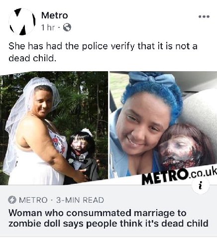 Metro eee \A She has had the police verify that it is not a dead child. co.uk О METRO 3-MIN READ Woman who consummated marriage to zombie doll says people think it's dead child