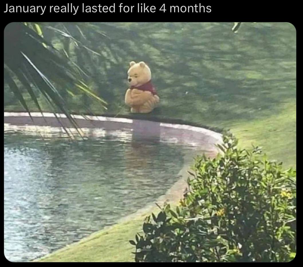 January really lasted for like 4 months 7 7 аль aye 2 As у и“