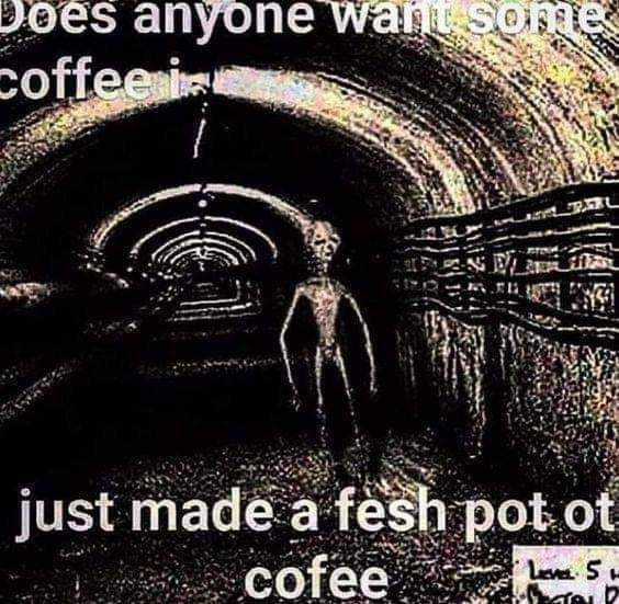 JOES пуопе и just made a pot cofee