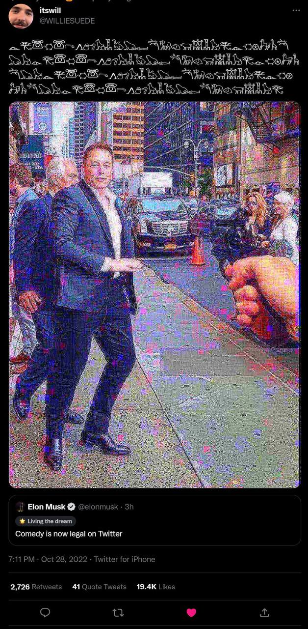 itswill @WILLIESUEDE Ahn Be we $1 ier Elon Musk @elonmusk Living the dream Comedy is now legal on Twitter 7:11 Oct 28, 2022 Twitter for iPhone Likes 2,726 Retweets 41 Quote Tweets