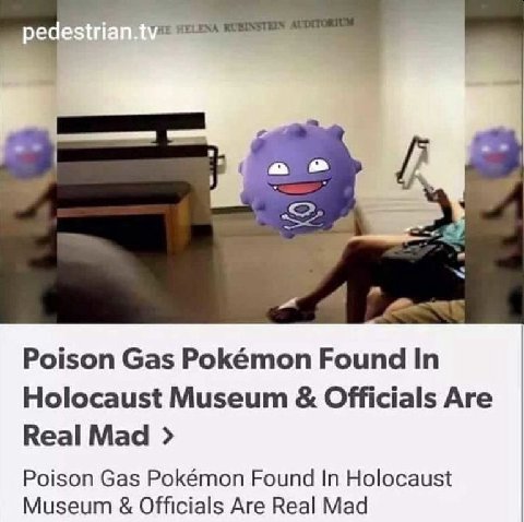 THE HELENA рес a Poison Gas Pokémon Found In Holocaust Museum Officials Are Real Mad Poison Gas Pokémon Found In Holocaust Museum Officials Are Real Mad
