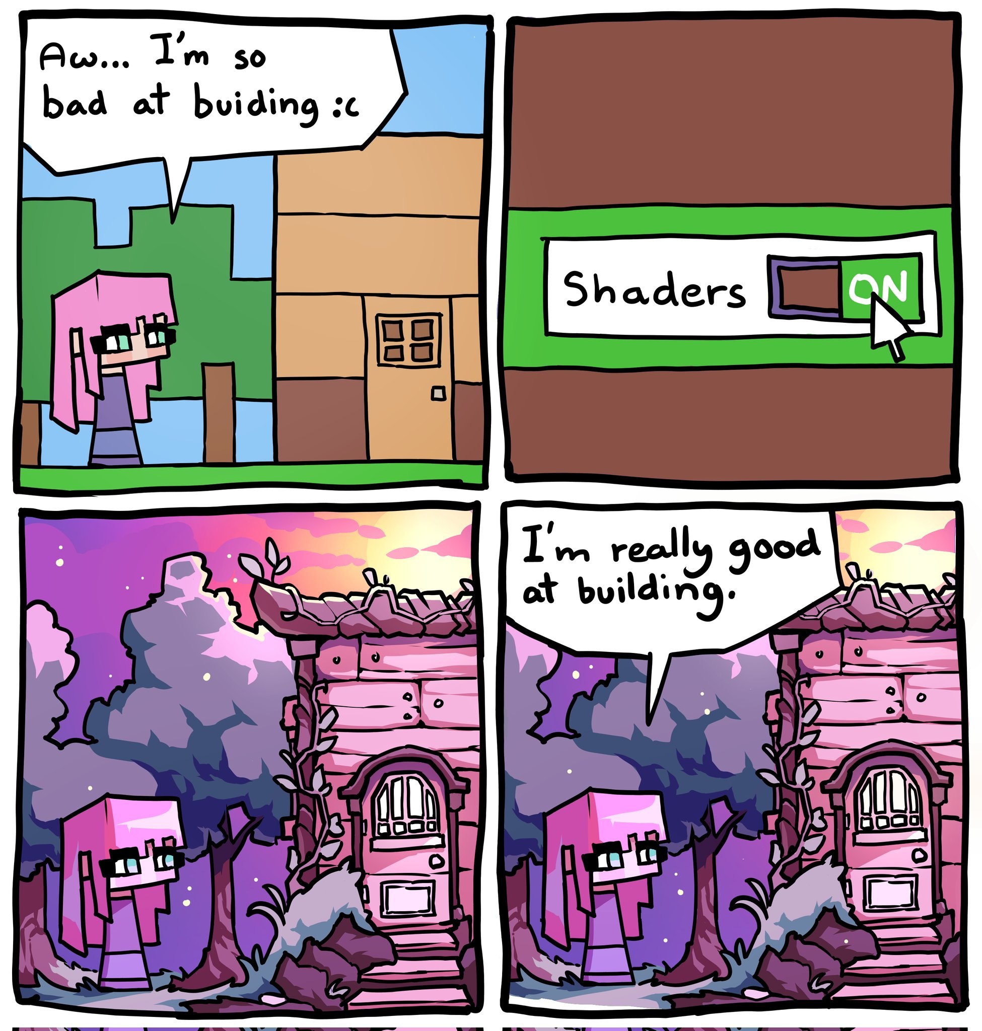 so bad buiding На shaders a really building.