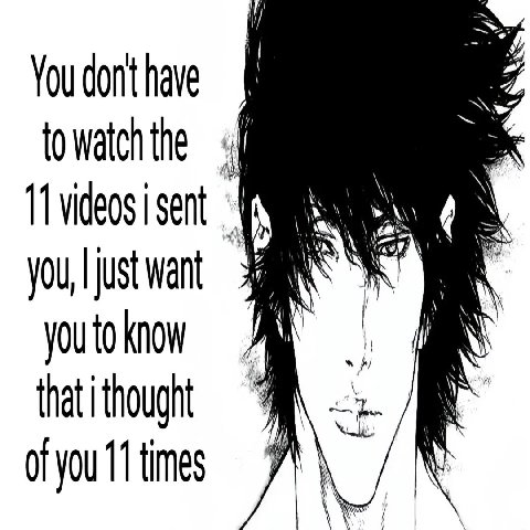 You dont have 11 videos you, yOU to know lal that thought i of you 11 times