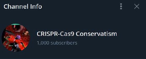 Channel Info CRISPR-Cas9 Conservatism 1,000 subscribers