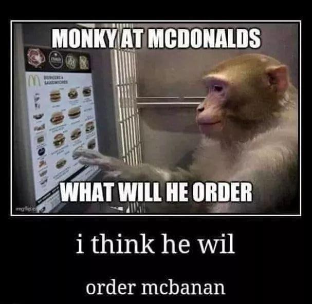 МОНКУАТ MCDONALDS WHAT WILL HE ORDER i think he wil order mcbanan