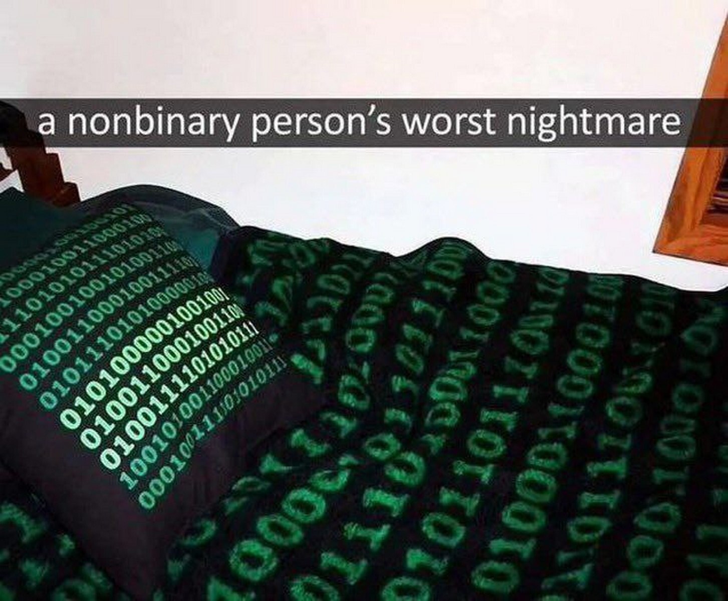 а nonbinary person’s worst nightmare A