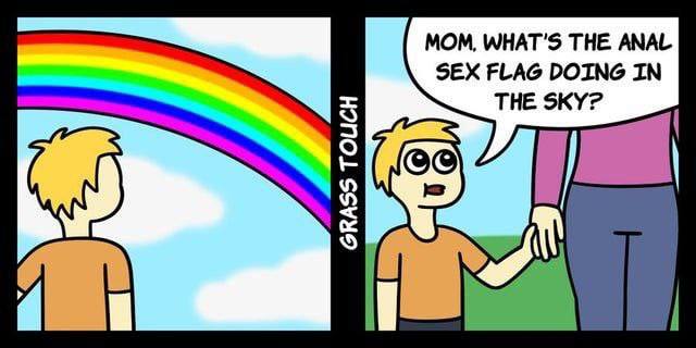 МОМ, WHAT'S THE ANAL SEX FLAG DOING IN THE SKY?