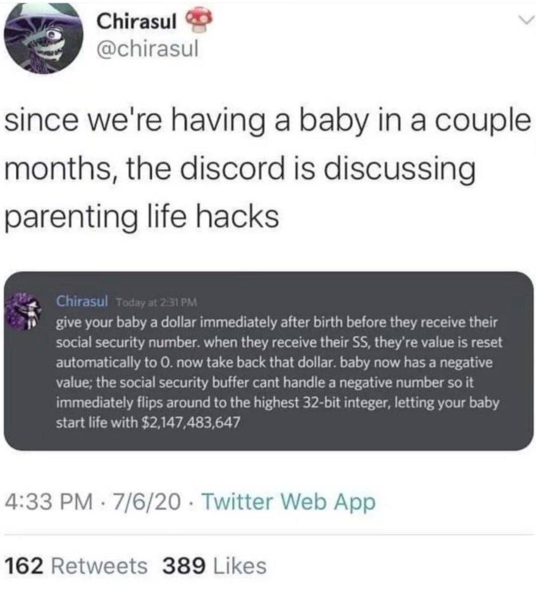 Chirasul @chirasul havi baby since we Naving а рабу In a months, the discord is discussing parenting life hacks give your baby a dollar immediately after birth before they receive their social securit