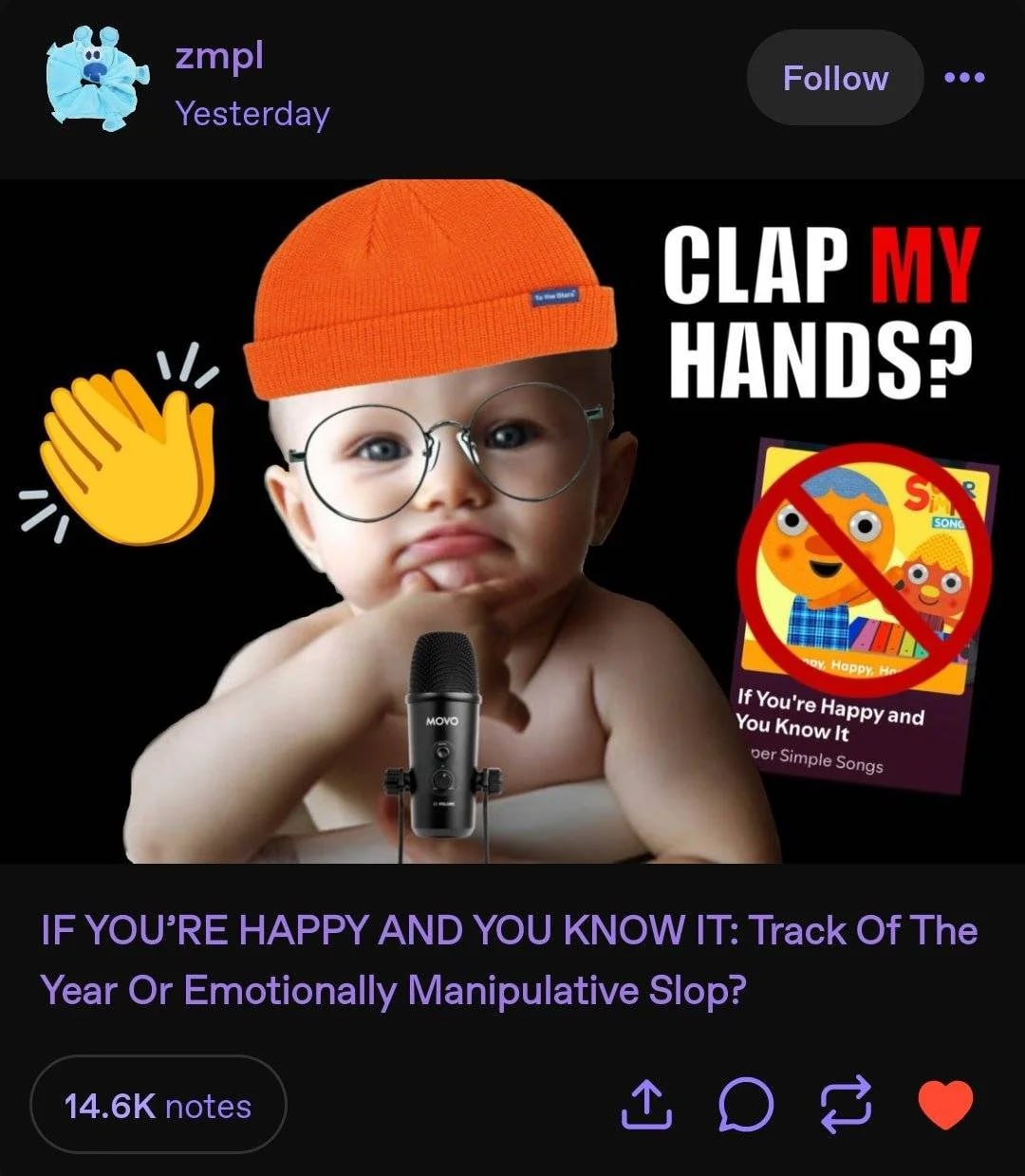 zmpl Follow a Yesterday CLAP HANDS? 4 a: If You're You Know and Simple Songs IF YOU’RE HAPPY AND YOU KNOW IT: Track Of The Year Or Emotionally Manipulative Slop? notes