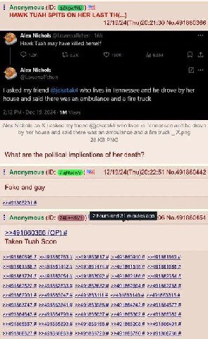Anonymous HAWK ТУАН SPITS ON HER LAST 12/19/24(Thu)20:21:30 No.491860366 Alex Nichols Hawk Tuah may have killed herself Alex Nichols asked my friend @jakatak4 who lives in Tennessee and he drove her h