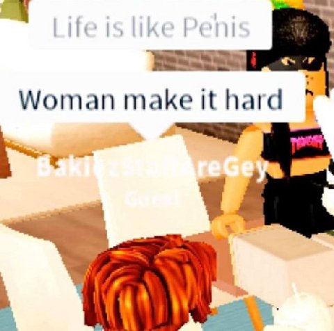 Woman make it hard