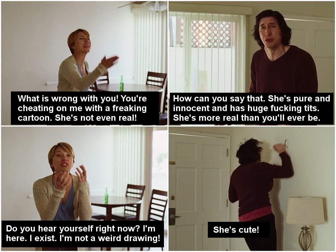 $4 АХО What is wrong with you! You're How can you say that. pure and cheating on me with a freaking innocent and has huge fucking tits cartoon. She's not even real! She's more real than you'll ever be