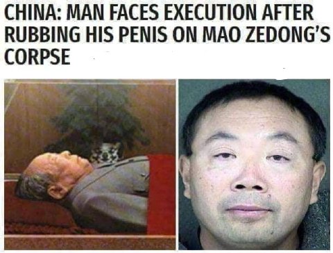 CHINA: MAN FACES EXECUTION AFTER RUBBING HIS PENIS ON MAO ZEDONG’S CORPSE