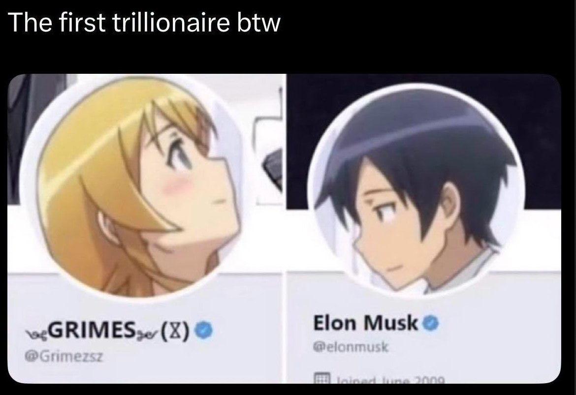 The first trillionaire btw on ain Elon Musk