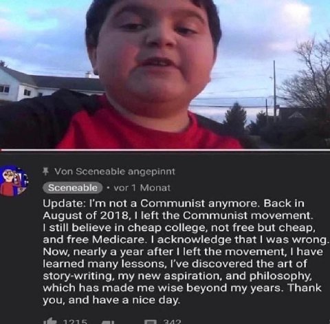 4 Von Sceneable angepinnt ЗсепеаЫе vor 1 Monat Update: not a Communist anymore. Back in August of 2018, left the Communist movement. still believe in cheap college, not free but cheap, and free Medica