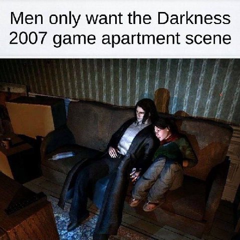 Men only want the Darkness 2007 game apartment scene