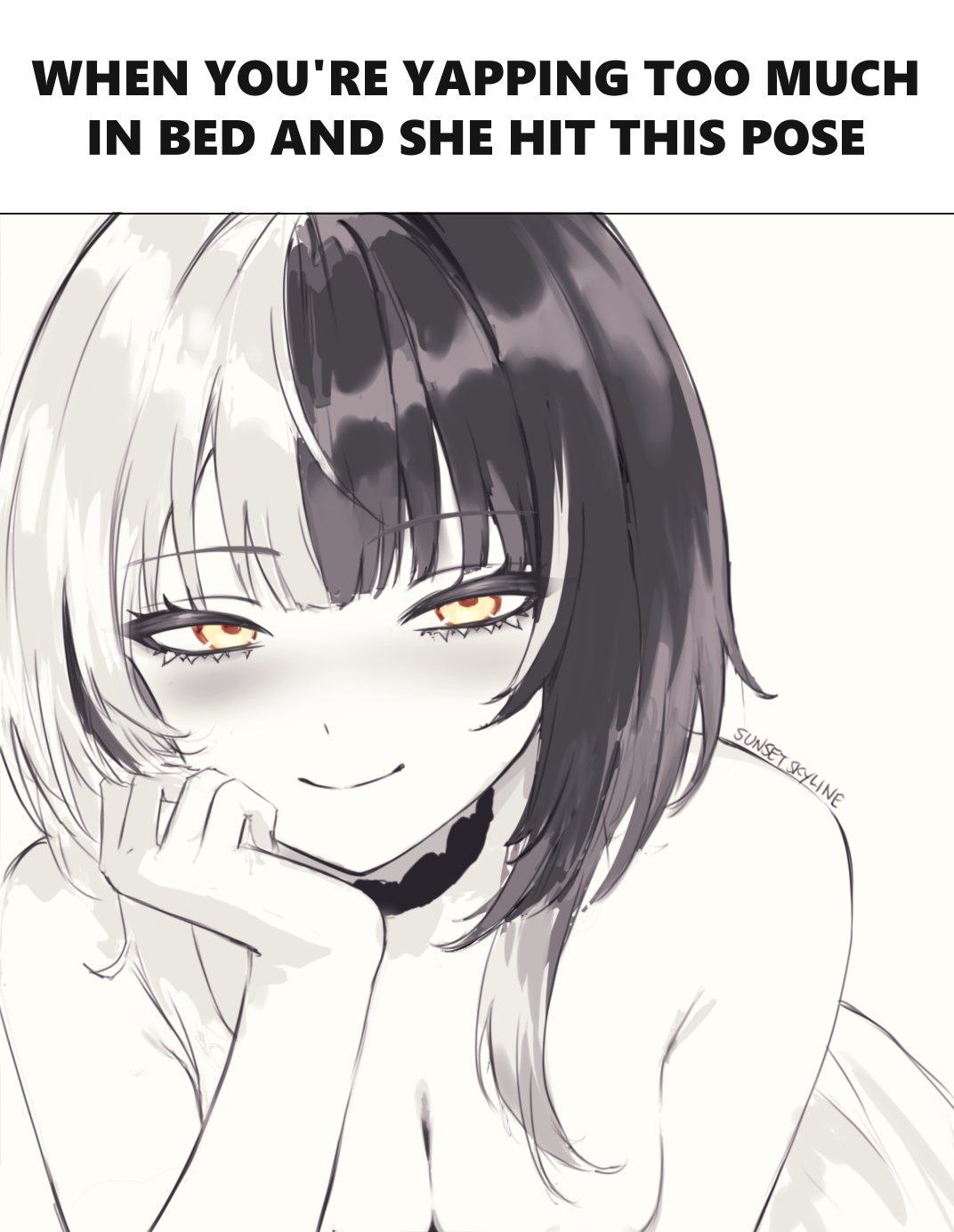 WHEN YOU'RE YAPPING ТОО MUCH IN BED AND SHE HIT THIS POSE A у