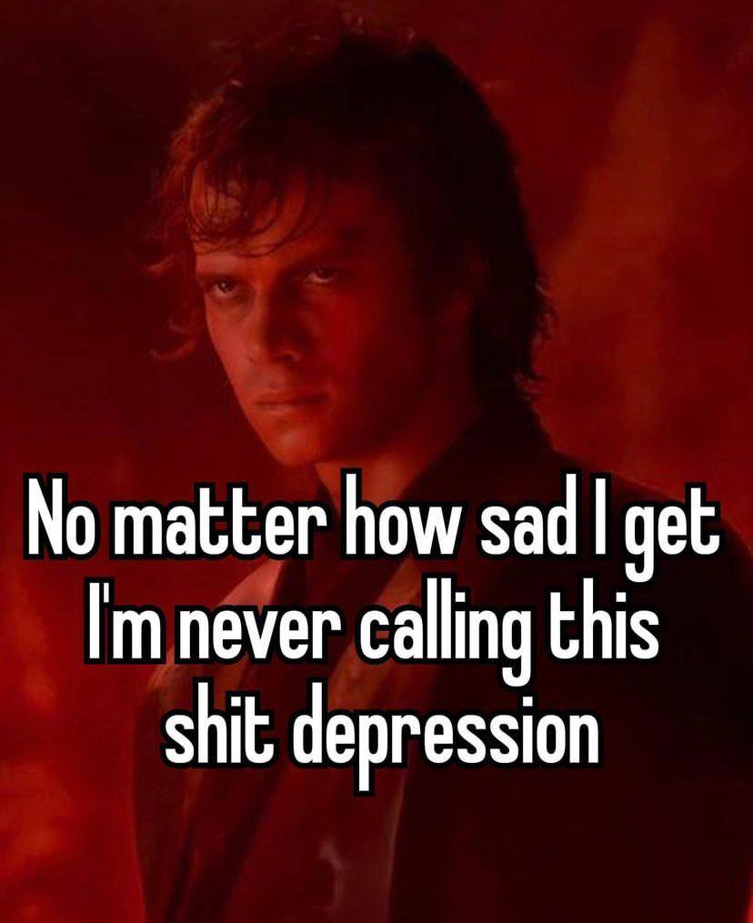 matter how зад get never calling this shit depression