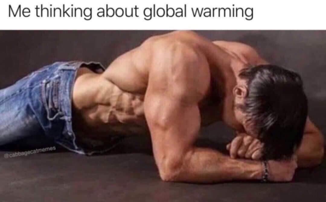 Me thinking about global warming