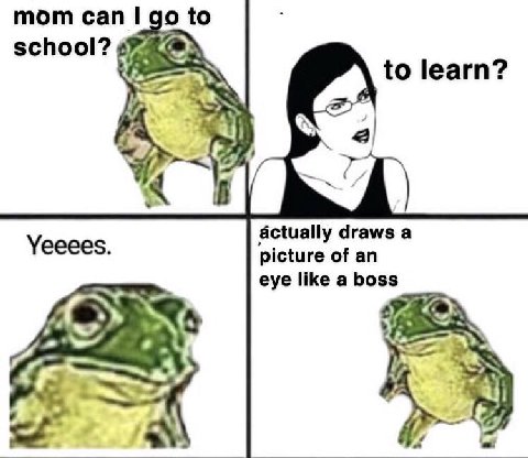 mom can до to school? to learn? а Art 7 a у actually draws а picture of an eye like a boss
