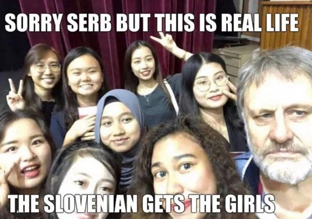 SORRY SERB BUT IS REAL LIFE В THE SLOVENIAN