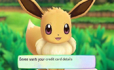 Eevee wants your credit card details