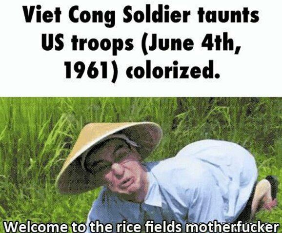 Viet Cong Soldier taunts troops (June 1961) colorized. rice fields motherfucker.