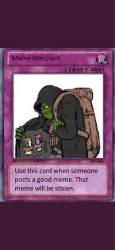 а 1 А у Use this card when someone posts a good meme. That meme will be stolen.