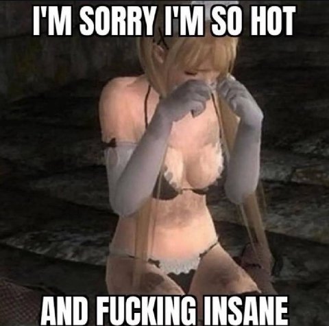 SORRY HOT AND FUCKING INSANE
