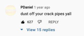 PDaniel 1 year ago dust off your crack pipes yall 627 REPLY У View 15 replies