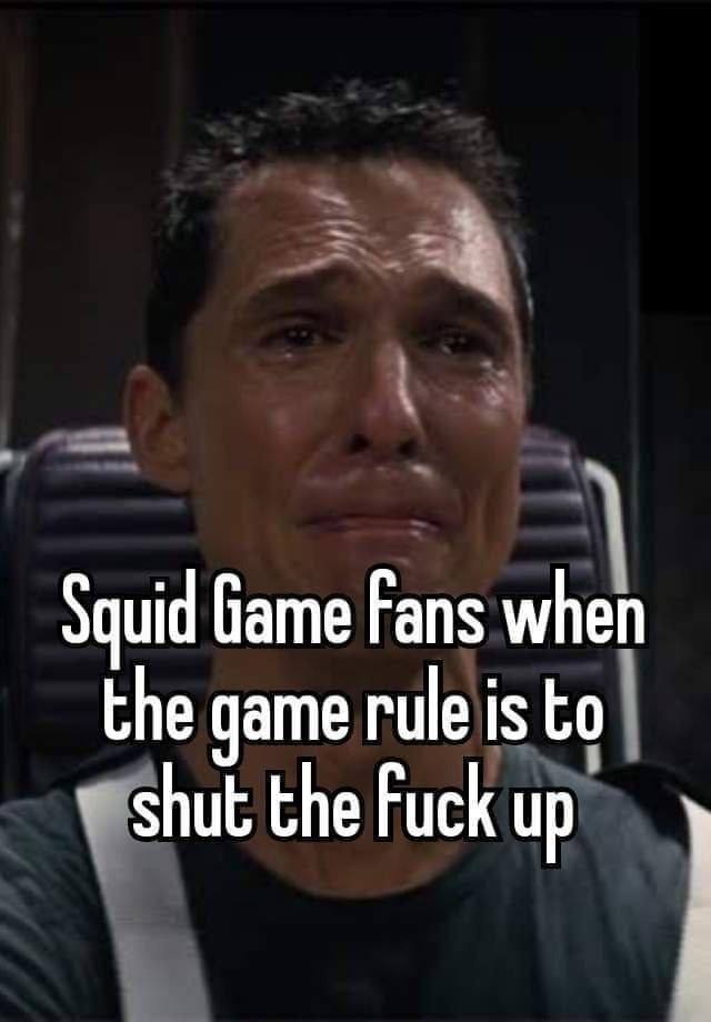 Squid бате Fans when the game rule is to shut the Fuck up
