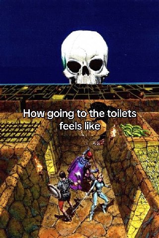 How going to the toilets feels like 1