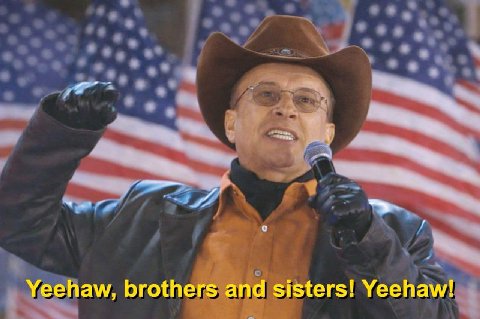 Yeehaw, brothers and sisters! Yeehaw!